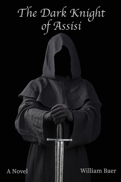 The Dark Knight of Assisi