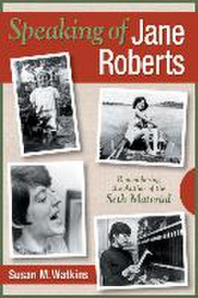 Speaking of Jane Roberts