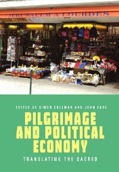 Pilgrimage and Political Economy