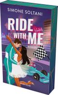 Ride with me - Die Rennstrecke ist sein Leben, bis sie ihn aus der Spur bringt