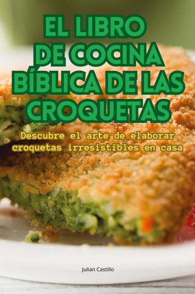 EL LIBRO DE COCINA BÍBLICA DE LAS CROQUETAS