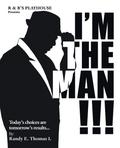 I’M the Man!!!