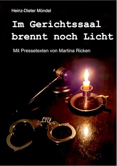 Im Gerichtssaal brennt noch Licht