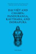 Ð¿i Vi¿t and Champa: Panduranga, Kauthara, and Indrapura