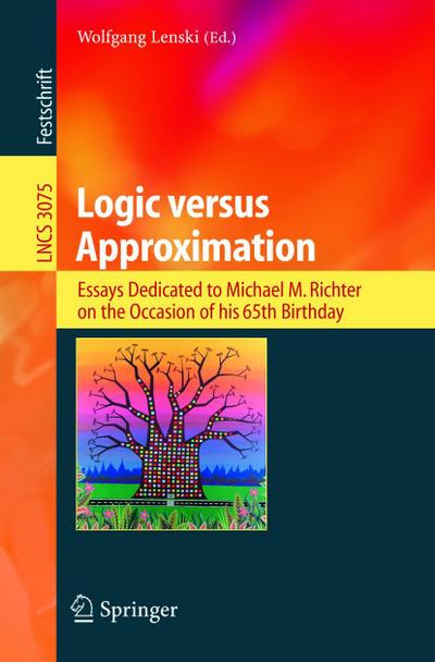 Logic versus Approximation