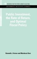 Public Investment, the Rate of Return, and Optimal Fiscal Policy