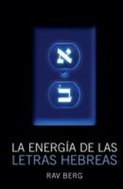 La Energía de las Letras Hebreas