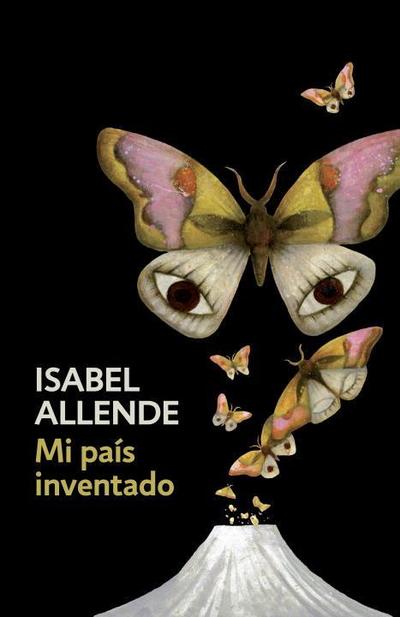 Mi País Inventado / My Invented Country: A Memoir