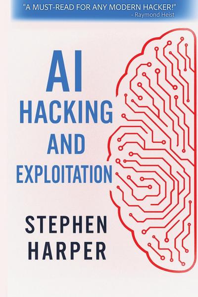 AI Hacking and Exploitation