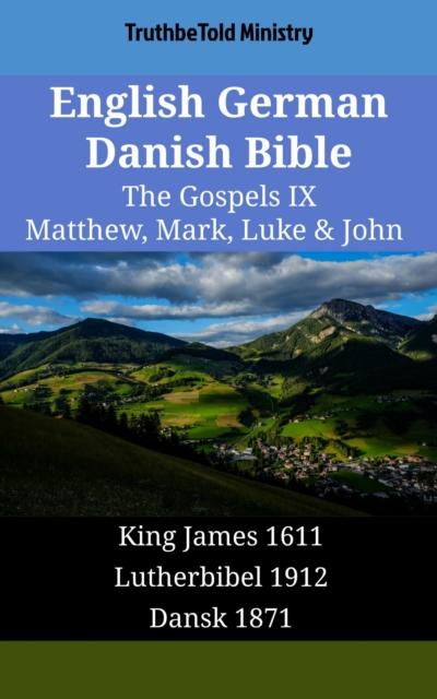 English German Danish Bible - The Gospels IX - Matthew, Mark, Luke & John