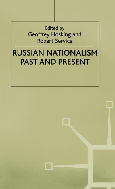 Russian Nationalism, Past and Present