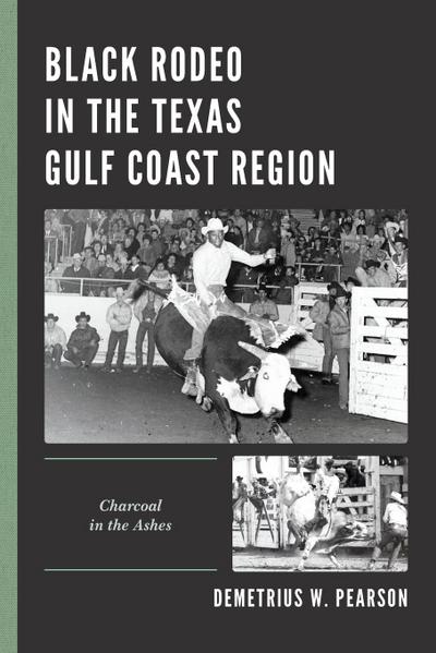 Black Rodeo in the Texas Gulf Coast Region