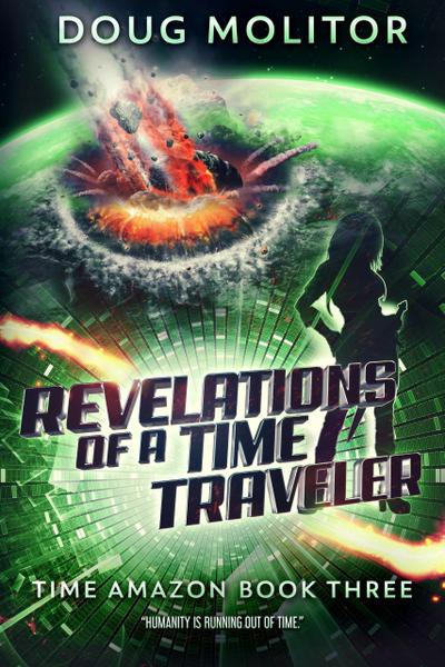 Revelations of a Time Traveler (Time Amazon, #3)