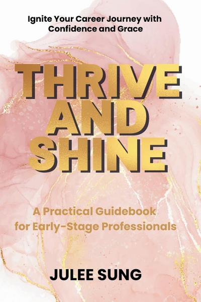 Thrive and Shine