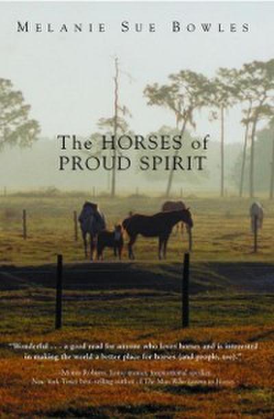 The Horses of Proud Spirit