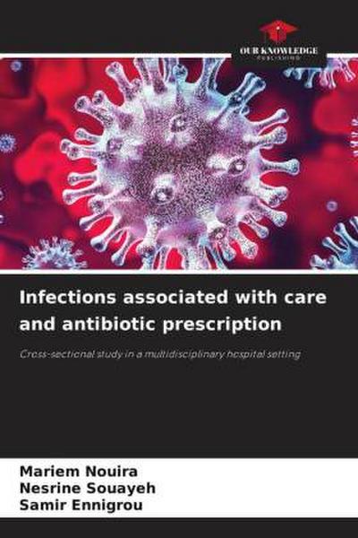 Infections associated with care and antibiotic prescription