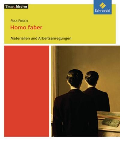 Max Frisch: Homo faber