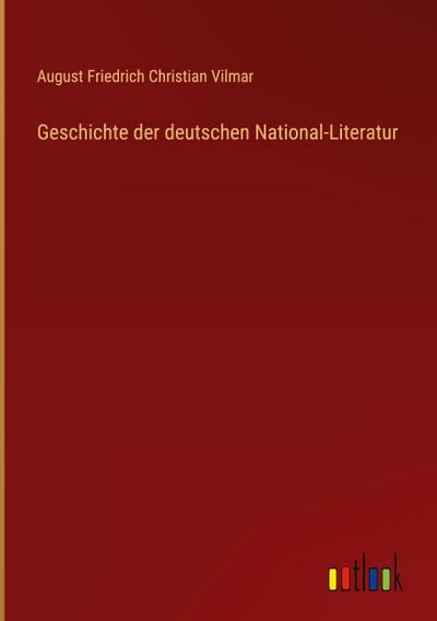Geschichte der deutschen National-Literatur