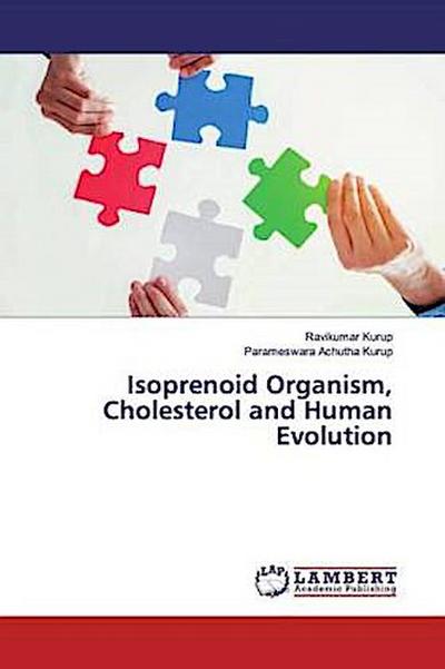 Isoprenoid Organism, Cholesterol and Human Evolution