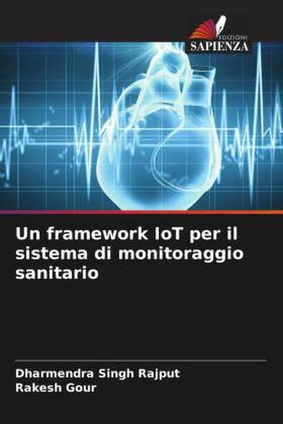 Un framework IoT per il sistema di monitoraggio sanitario