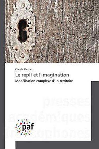 Le repli et l’imagination