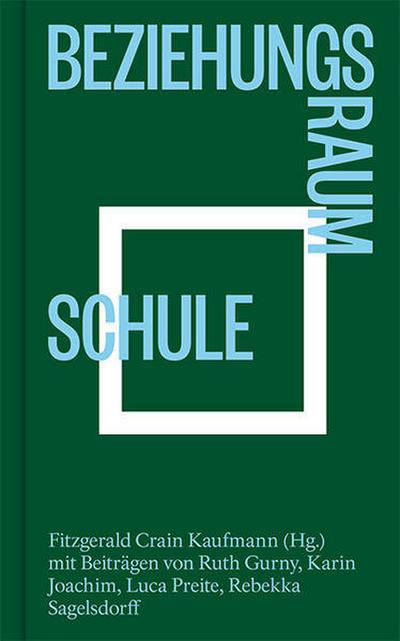Beziehungsraum Schule