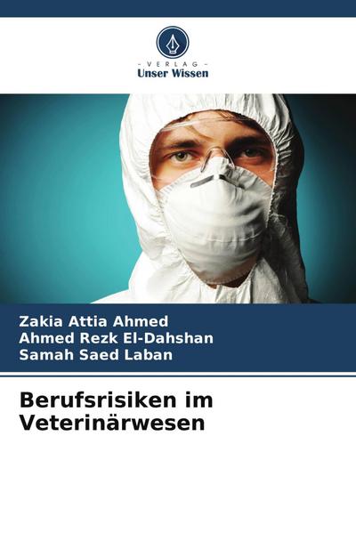 Berufsrisiken im Veterinärwesen
