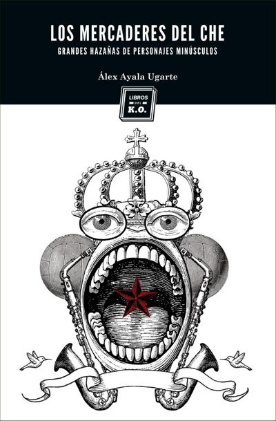 Los mercaderes del Che