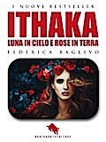 ITHAKA - Luna in Cielo e Rose in Terra