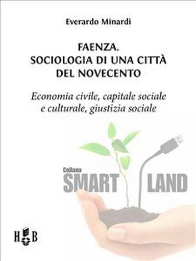 Faenza. Sociologia di una città del Novecento