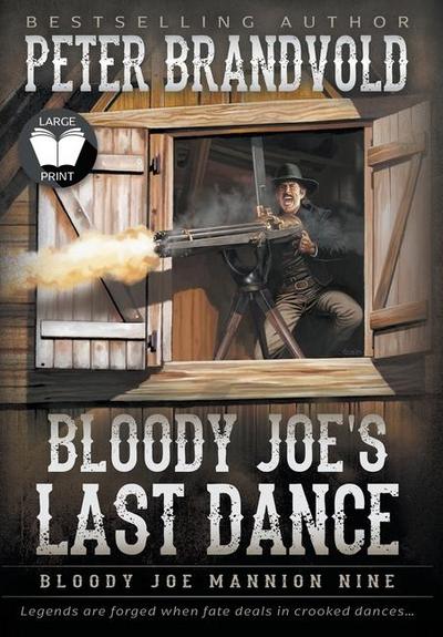 Bloody Joe’s Last Dance