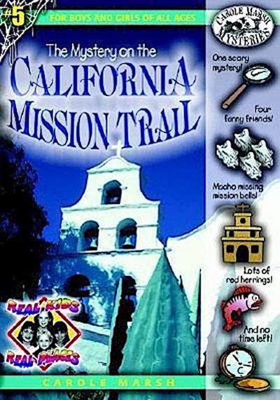 The Mystery on the California Mission Trail