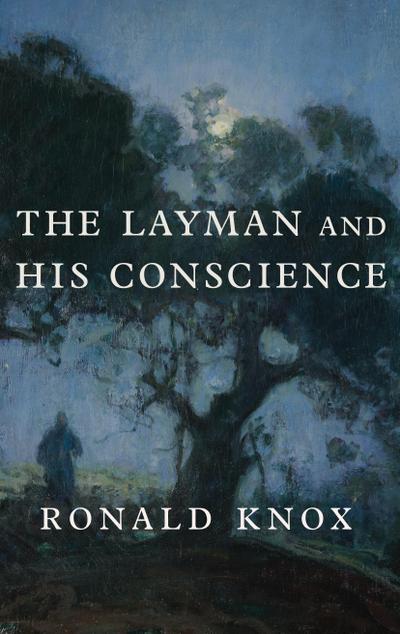 The Layman and His Conscience