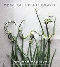 Vegetable Literacy by Deborah Madison Hardcover | Indigo Chapters