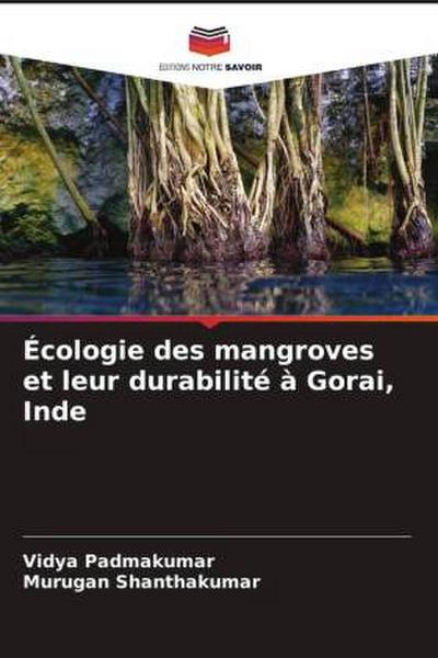 Écologie des mangroves et leur durabilité à Gorai, Inde