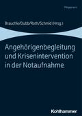 Angehörigenbegleitung und Krisenintervention in der Notaufnahme