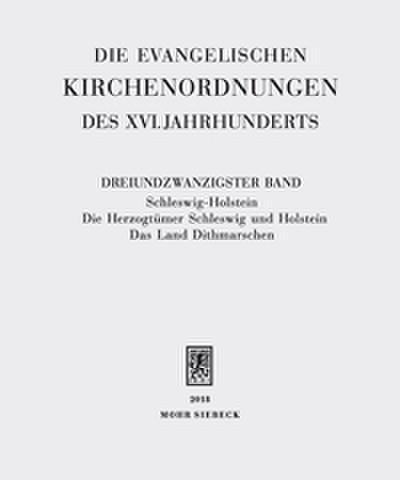 Die evangelischen Kirchenordnungen des XVI. Jahrhunderts