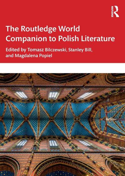 The Routledge World Companion to Polish Literature