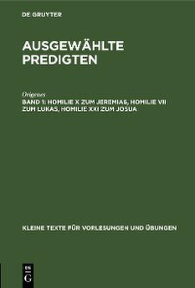 Homilie X zum Jeremias, Homilie VII zum Lukas, Homilie XXI zum Josua