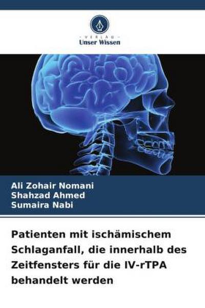 Patienten mit ischämischem Schlaganfall, die innerhalb des Zeitfensters für die IV-rTPA behandelt werden