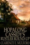 Hopalong Cassidy’s Rustler Round-Up