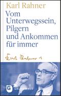 Vom Unterwegssein, Pilgern und Ankommen für immer