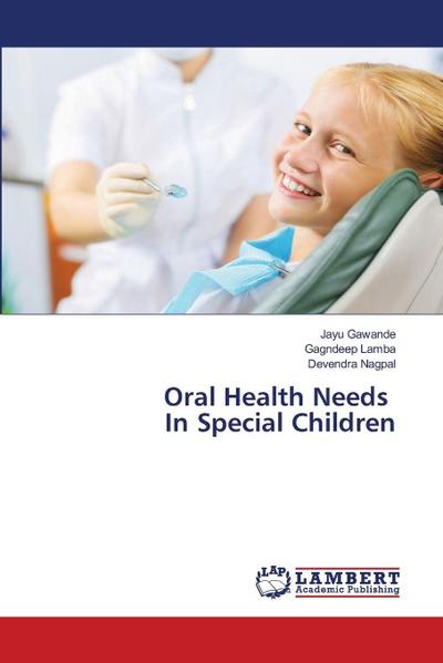 Oral Health Needs In Special Children