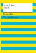 Hiob. Textausgabe mit Kommentar und Materialien: Roman eines einfachen Mannes. Reclam XL ? Text und Kontext