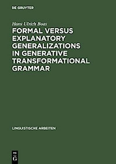 Formal versus explanatory generalizations in generative transformational grammar