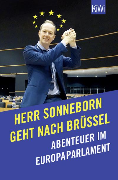 Herr Sonneborn geht nach Brüssel: Abenteuer im Europaparlament