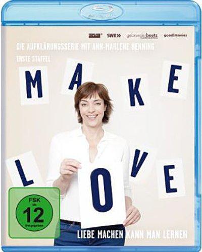 Make Love - Liebe machen kann man lernen