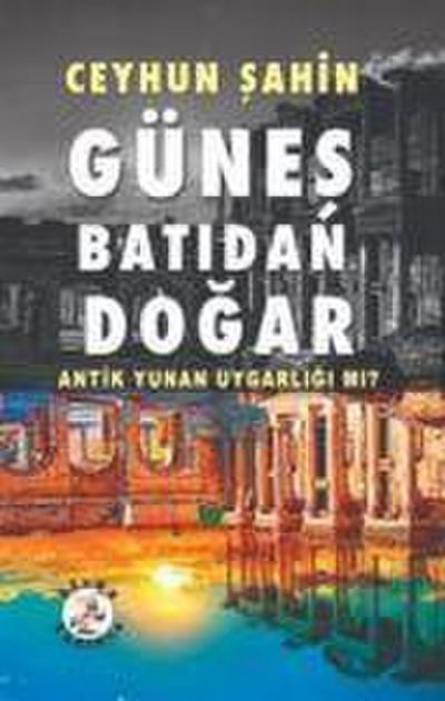 Günes Batidan Dogar