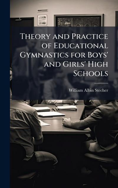 Theory and Practice of Educational Gymnastics for Boys’ and Girls’ High Schools