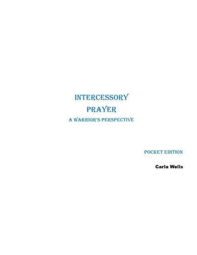 Intercessory Prayer A Warrior’s Perspective Pocket Edition